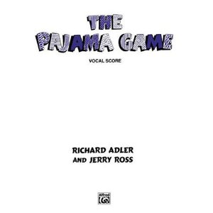 The Pajama Game - Vocal Score by Richard Adler, Jerry Ross