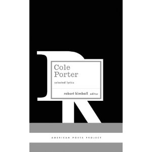 Cole Porter: Selected Lyrics by Cole Porter, Robert Kimball (Editor)