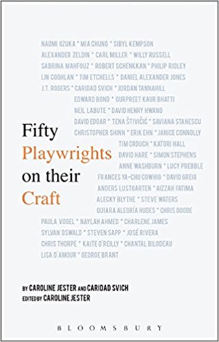 Fifty Playwrights on their Craft by Caroline Jester