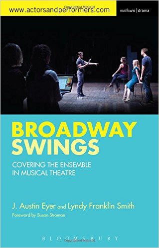 Broadway Swings: Covering the Ensemble in Musical Theatre Cover