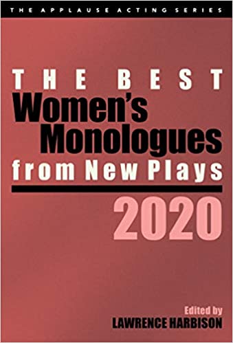 The Best Women's Monologues from New Plays, 2020 by Lawrence Harbison