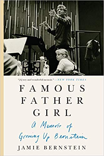 Famous Father Girl: A Memoir of Growing Up Bernstein Cover