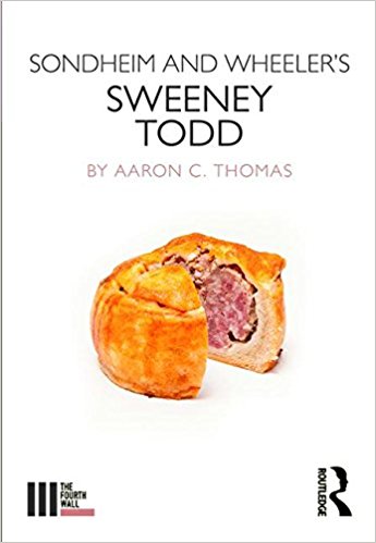 Sondheim and Wheeler's Sweeney Todd (The Fourth Wall) by Aaron C. Thomas