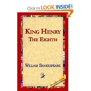 King Henry The Eighth by William Shakespeare