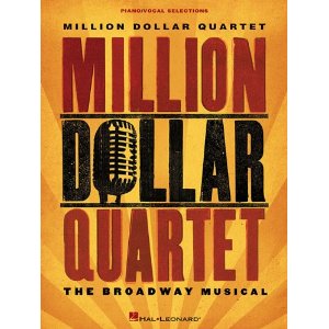 Million Dollar Quartet - Piano and Vocal Selections by Elvis Presley, Johnny Cash, Jerry Lee Lewis, Carl Perkins