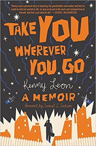 Take You Wherever You Go by Kenny Leon