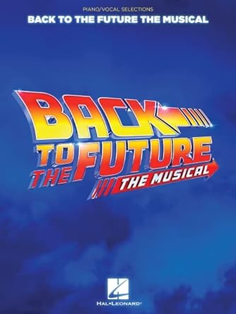 Back to the Future: The Musical Piano/Vocal Selections Cover