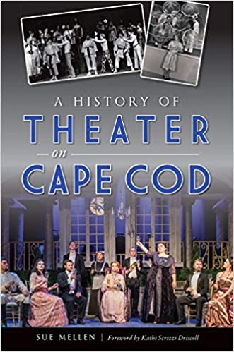 A History of Theater on Cape Cod Cover