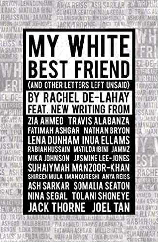 My White Best Friend: (And Other Letters Left Unsaid) Cover