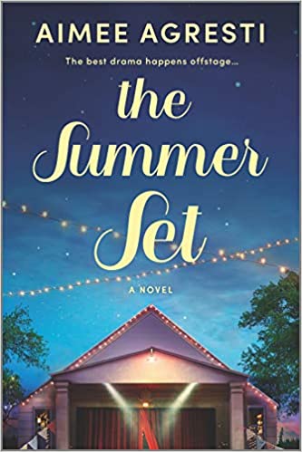 The Summer Set: A Novel by Aimee Agresti