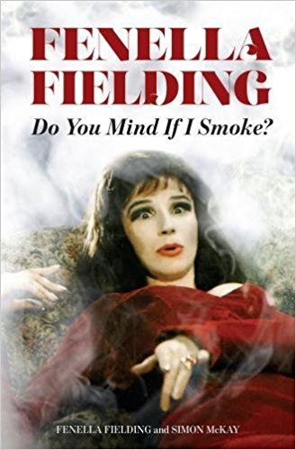 Do You Mind If I Smoke? by Fenella Fielding? 