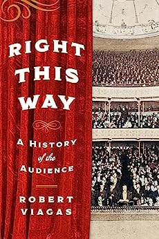 Right This Way: A History of the Audience Cover