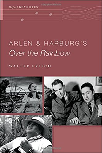 Arlen and Harburg's Over the Rainbow (The Oxford Keynotes Series) by Walter Frisch