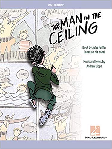 The Man in the Ceiling: Vocal Selections by Andrew Lippa