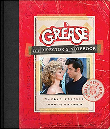Grease: The Director's Notebook by Randal Kleiser