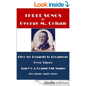 Three Songs by George M. Cohan: for Voice and Piano Cover