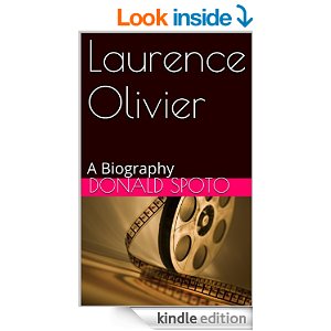 Laurence Olivier: A Biography by Donald Spoto