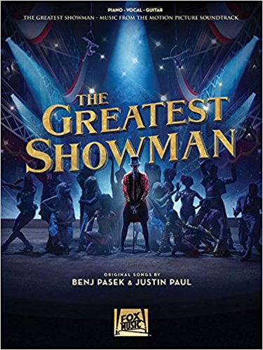 The Greatest Showman: Music from the Motion Picture Soundtrack by Benj Pasek 