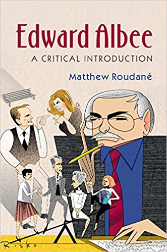 Edward Albee: A Critical Introduction by Matthew Roudane