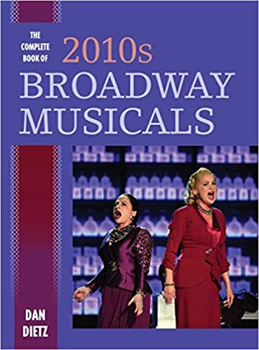 The Complete Book of 2010s Broadway Musicals Cover