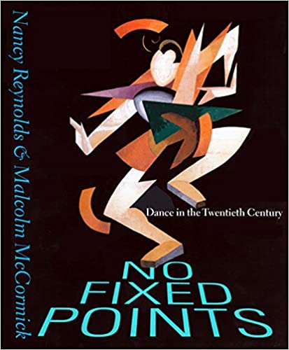 No Fixed Points: Dance in the Twentieth Century Cover