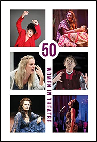 50 Women in Theatre by Marsha Norman, Daryl Roth, Cheryl Robson