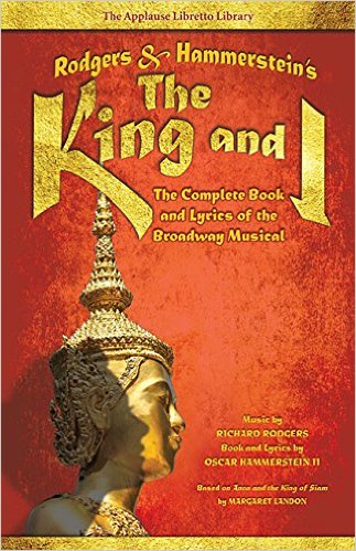 Rodgers & Hammerstein's The King and I: The Complete Book and Lyrics of the Broadway Cover