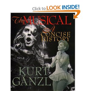 The Musical: A Concise History by Kurt Gänzl
