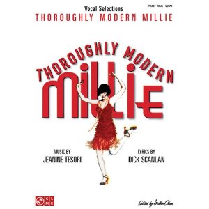 Thoroughly Modern Millie: Vocal Selections by Jeanine Tesori, Dick Scanlan