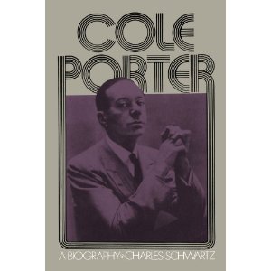 Cole Porter: A Biography by Charles Schwartz