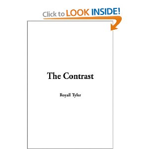 The Contrast by Royall Tyler