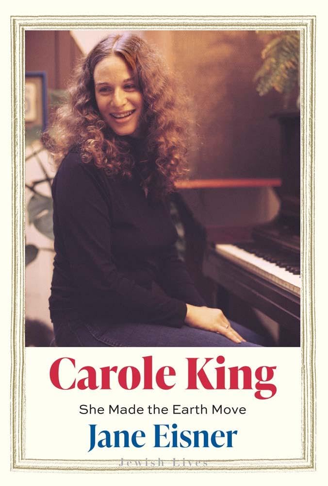 Carole King: She Made the Earth Move (Jewish Lives) by Jane Eisner