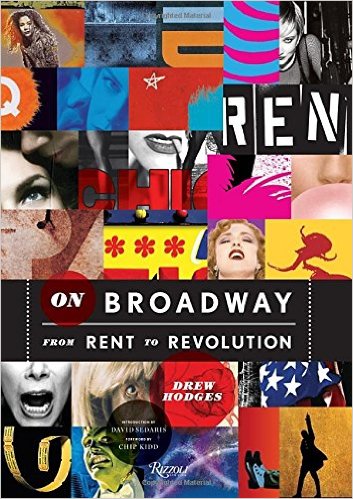 On Broadway: From Rent to Revolution by Drew Hodges