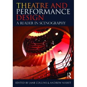 Theatre and Performance Design: A Reader in Scenography by Jane Collins, Andrew Nisbet 