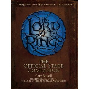 Lord of the Rings Official Stage Companion by Gary Russell