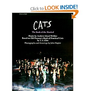 Cats: The Book of the Musical by T. S. Eliot, Andrew Lloyd Webber
