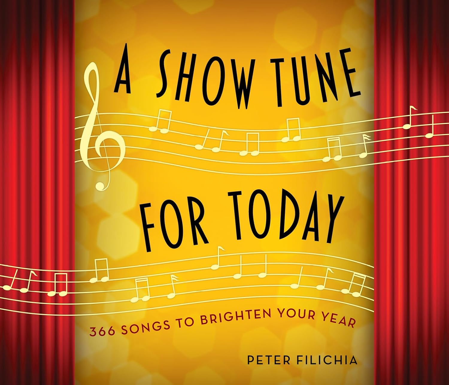 A Show Tune for Today: 366 Songs to Brighten Your Year Calendar Cover