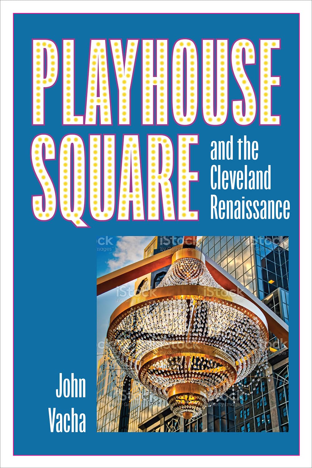 Playhouse Square and the Cleveland Renaissance Cover