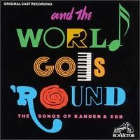And the World Goes 'Round (Vocal Score) by John Kander, Fred Ebb 