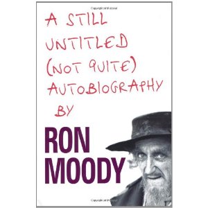 Still Untitled, Not Quite Autobiography by Ron Moody