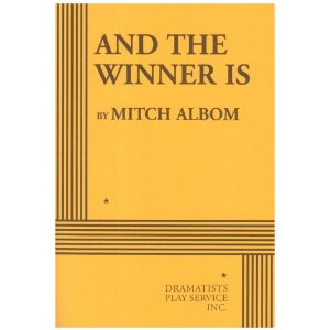 And The Winner Is by Mitch Albom