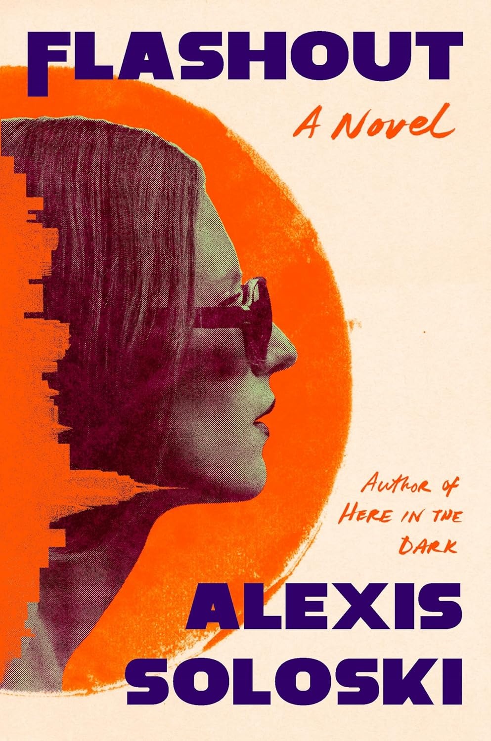 Flashout: A Novel by Alexis Soloski