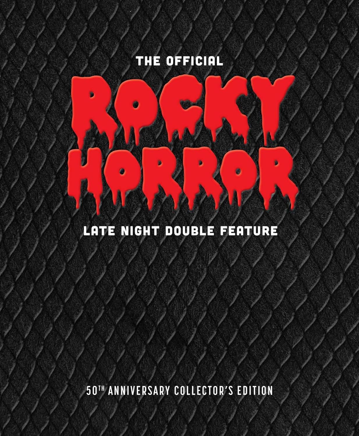 The Official Rocky Horror Late Night Double Feature: The 50th Anniversary Two-Volume Collector's Edition by Linus O'Brien