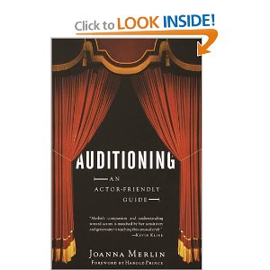 Auditioning: An Actor-Friendly Guide by Joanna Merlin 