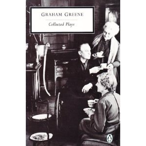 The Collected Plays by Graham Greene