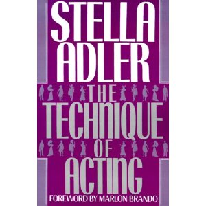 The Technique of Acting by Stella Adler