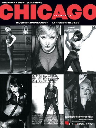 Chicago - Vocal Selections by John Kander, Fred Ebb