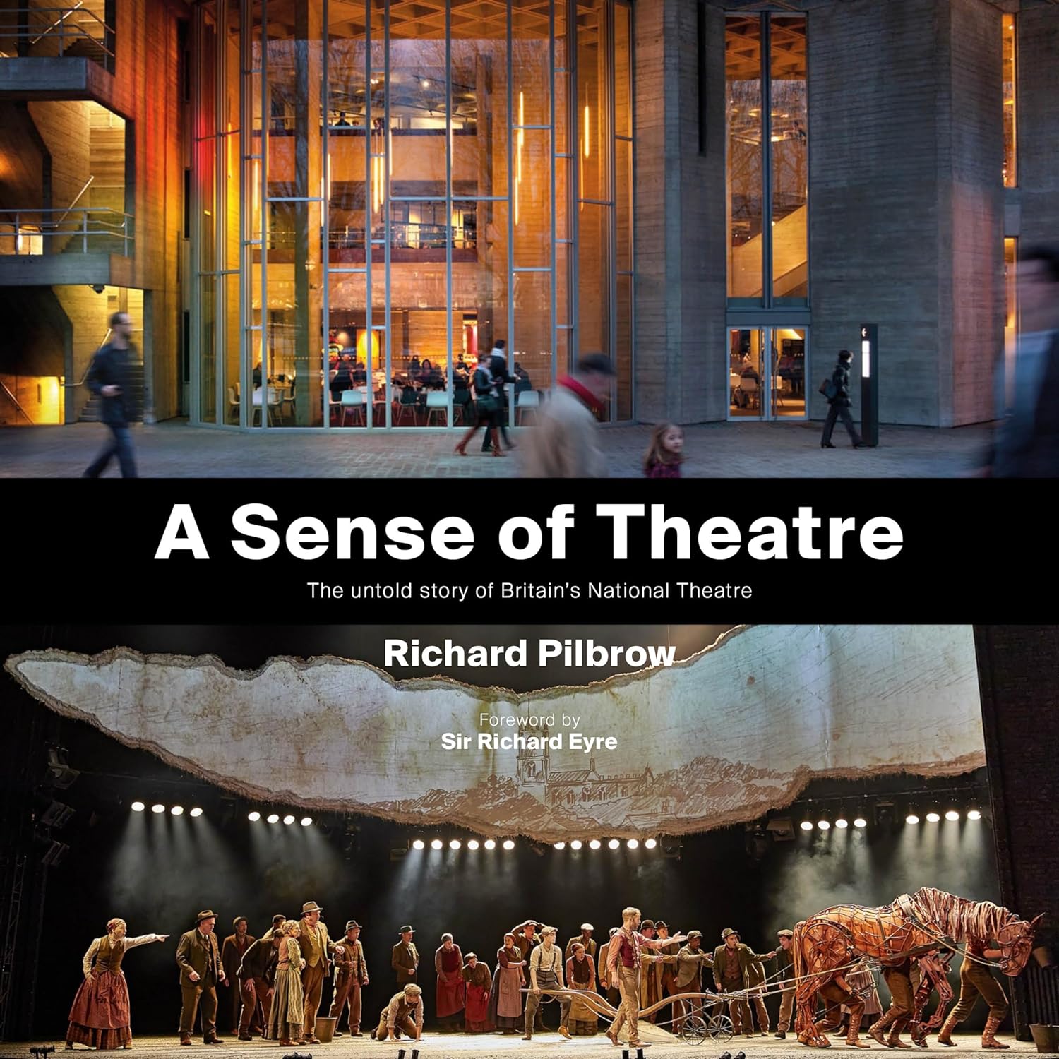 A Sense of Theatre: The Untold Stories of the Creation of Britain's National Theatre Cover