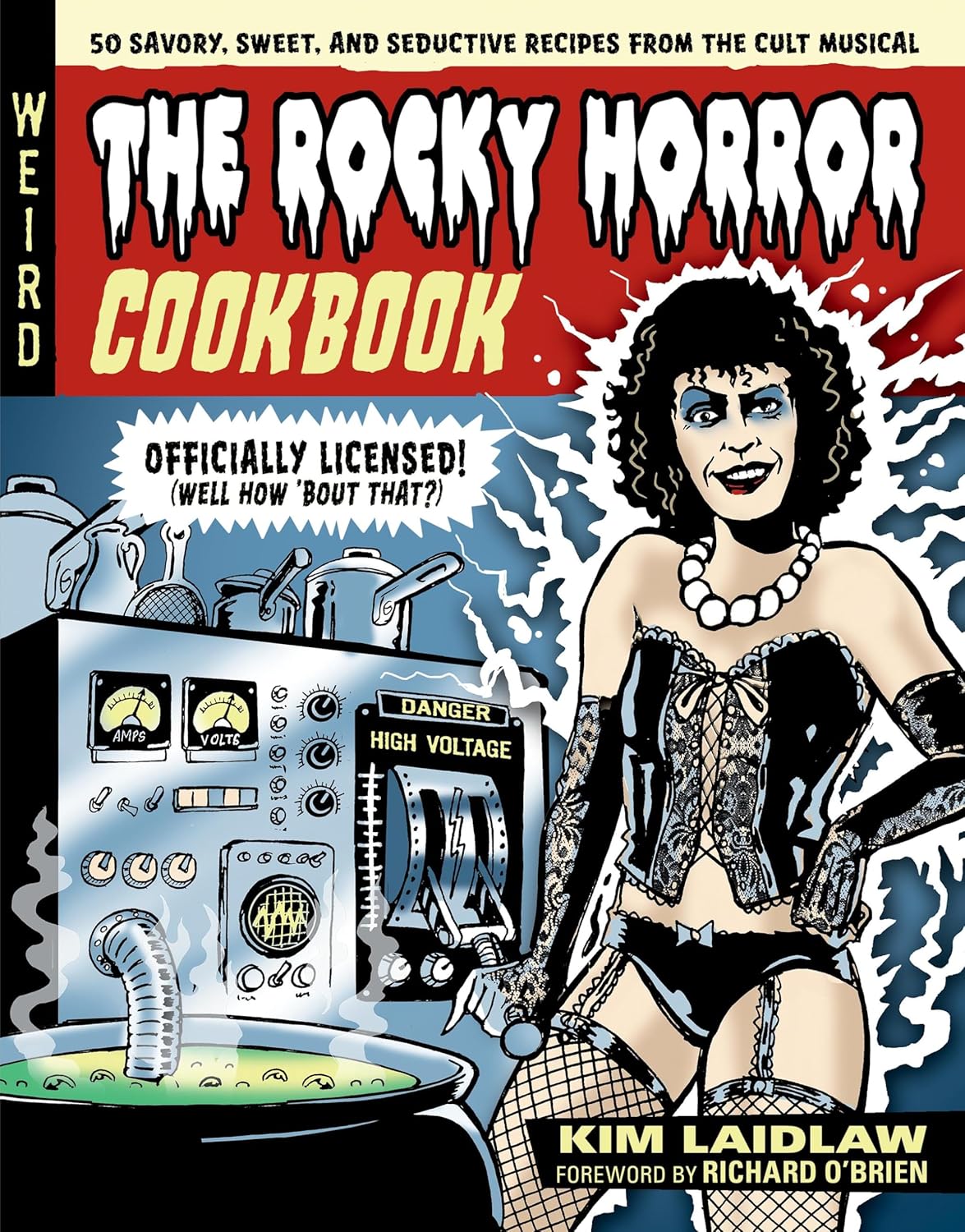 Rocky Horror Cookbook: 50 Savory, Sweet, and Seductive Recipes from the Cult Musical Cover