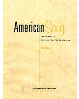 American Song: The Complete Musical Theater Companion, 1900-1984. Two volumes by Ken Bloom